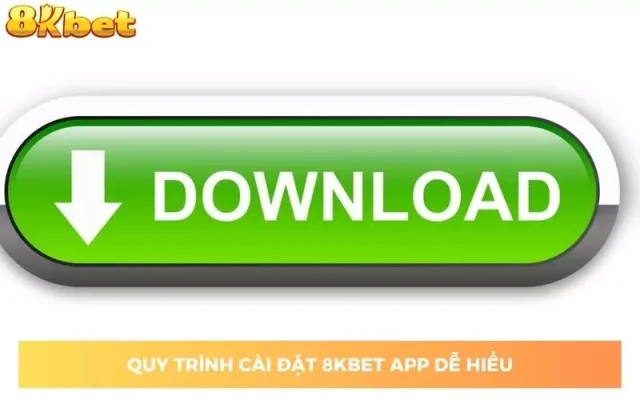 tu-a-den-z-quy-trinh-cai-dat-8kbet-app